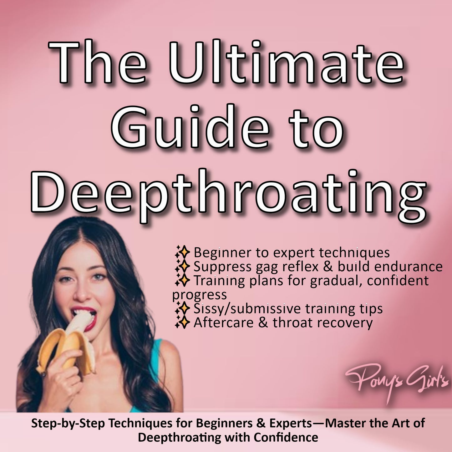 The Ultimate Guide to Deepthroating: Techniques, Training & Safety – Master the Art with Confidence!