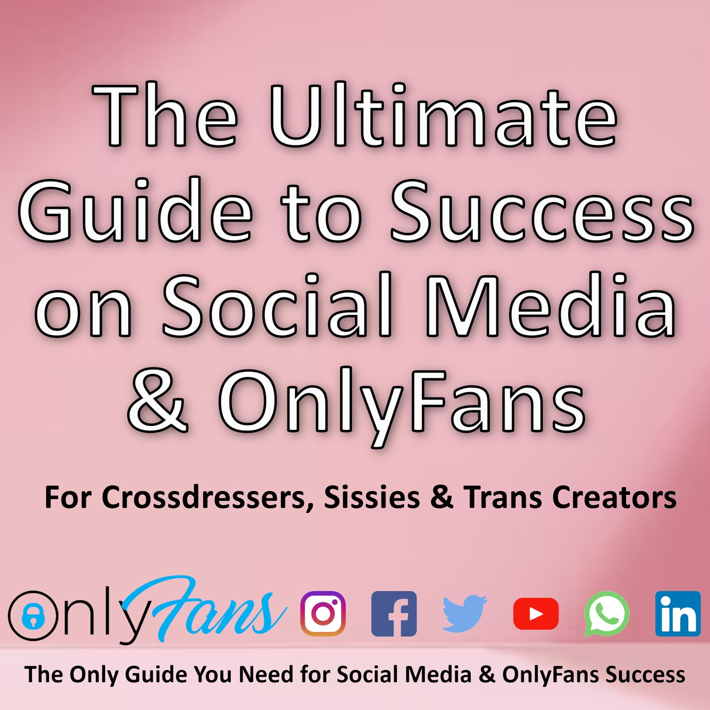 How to Build a Successful Social Media & OnlyFans Brand - For Crossdressers, Sissies and Trans Creators